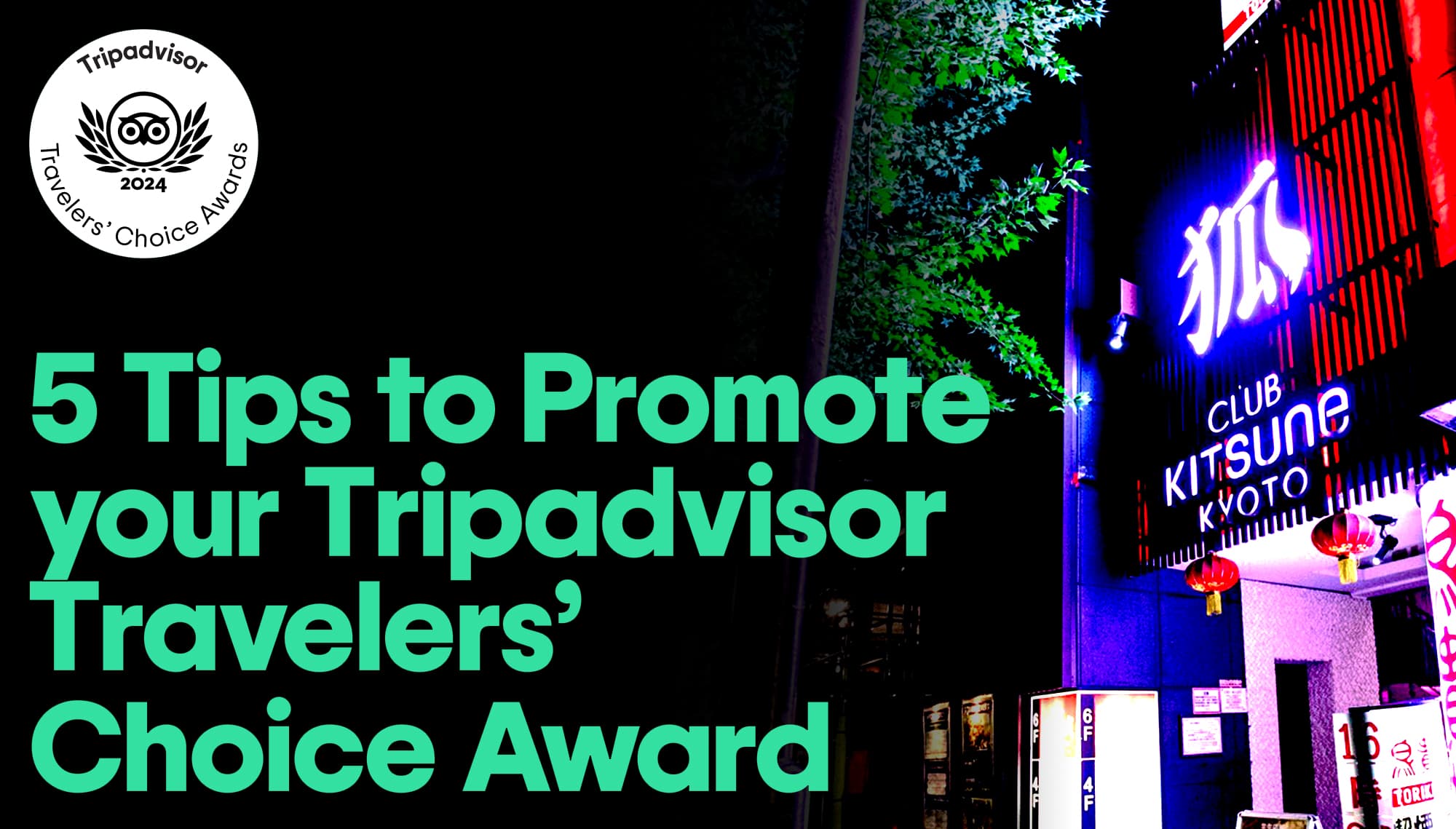 5 Tips to Promote your Tripadvisor Travwlers Choice Award